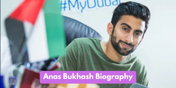 Anas Bukhash Biography