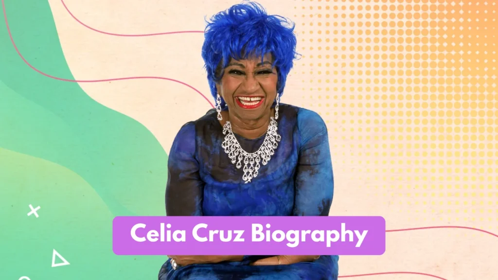 Celia Cruz Biography